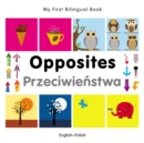 My First Bilingual Book-Opposites (English-Polish) - eBook