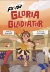 Gloria the Gladiator : (Fusion Reader) - Book