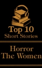 The Top 10 Short Stories - Horror - The Women - eBook