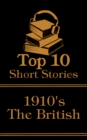 The Top 10 Short Stories - The 1910's - The British - eBook