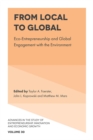 From Local to Global : Eco-Entrepreneurship and Global Engagement with the Environment - Book