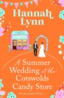 A Summer Wedding at the Cotswolds Candy Store - eBook