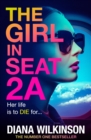 The Girl in Seat 2A : THE NUMBER ONE BESTSELLER - eBook