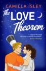 The Love Theorem : An unforgettable STEMinist romance, perfect for fans of Ali Hazelwood - eBook