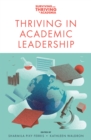 Thriving in Academic Leadership - Book