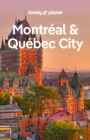 Lonely Planet Montreal & Quebec City - eBook