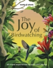 Lonely Planet The Joy of Birdwatching - Book