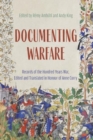 Documenting Warfare : Records of the Hundred Years War, Edited and Translated in Honour of Anne Curry - Book