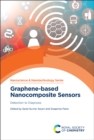 Graphene-based Nanocomposite Sensors : Detection to Diagnosis - Book