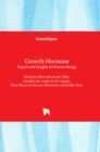 Growth Hormone : Impact and Insights in Human Beings - Book