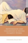 Motherhood and Childhood in Silvina Ocampo’s Works - Book