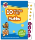 New 10 Minutes a Day Maths for Ages 5-7 (with reward stickers) - Book