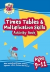 New Times Tables & Multiplication Skills Activity Book for Ages 9-11 - Book