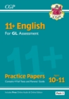 11+ GL English Practice Papers: Ages 10-11 - Pack 3 (with Parents' Guide & Online Edition) - Book