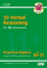11+ GL Verbal Reasoning Practice Papers: Ages 10-11 - Pack 3 (with Parents' Guide & Online Edition) - Book