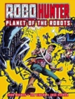 Robo-Hunter : Planet of the Robots - Book