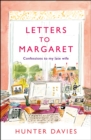 Letters to Margaret : Confessions to my Late Wife - Book