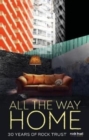 All the Way Home : 30 Years of Rock Trust - Book