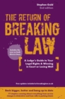 The Return of Breaking Law : A judge's guide to your legal rights & winning in court or losing well - Book
