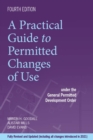 A Practical Guide to Permitted Changes of Use : Under the General Permitted Development Order - Book