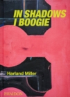 Harland Miller : In Shadows I Boogie - Book
