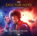 Doctor Who - The Fourth Doctor Adventures 9 SP - Shadow of the Sun - Book