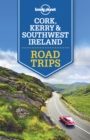 Lonely Planet Cork, Kerry & Southwest Ireland Road Trips - eBook