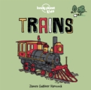 Lonely Planet Kids Trains - Book