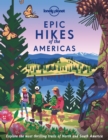 Lonely Planet Epic Hikes of the Americas - Book