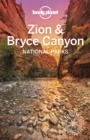 Lonely Planet Zion & Bryce Canyon National Parks - eBook