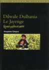 Dilwale Dulhania le Jayenge: (The "Brave-Hearted Will Take the Bride") - eBook