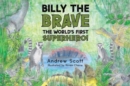 Billy The Brave - The World's First Superhero! - Book