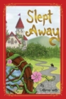Slept Away - Book