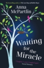 Waiting for the Miracle : Warm your heart with this uplifting novel from the bestselling author of THE LAST DAYS OF RABBIT HAYES - eBook