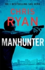 Manhunter : The explosive thriller from the No.1 bestselling SAS hero - Book