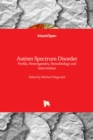 Autism Spectrum Disorder : Profile, Heterogeneity, Neurobiology and Intervention - Book
