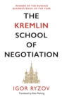 The Kremlin School of Negotiation - Book