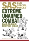 Extreme Unarmed Combat : Hand-to-Hand Fighting Skills - Book