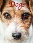Dogs : A Celebration of our Canine Friends - Book