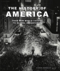 The History of America : Revolution, Race and War - Book