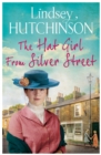 The Hat Girl From Silver Street : The heart-breaking new saga from Lindsey Hutchinson - eBook