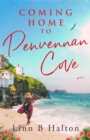 Coming Home to Penvennan Cove : Escape to Cornwall with This Beautiful Page Turning Romance - eBook