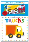 Little Baby Learns: Trucks - Book