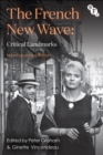 The French New Wave : Critical Landmarks - Book