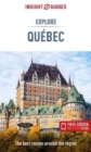 Insight Guides Explore Quebec (Travel Guide with Free Ebook) - Book