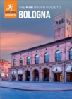 The Mini Rough Guide to Bologna (Travel Guide eBook) - eBook