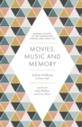 Movies, Music and Memory : Tools for Wellbeing in Later Life - Book