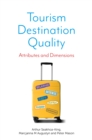 Tourism Destination Quality : Attributes and Dimensions - eBook