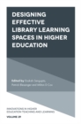 Designing Effective Library Learning Spaces in Higher Education - Book