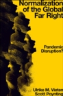 Normalization of the Global Far Right : Pandemic Disruption? - eBook